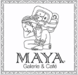 MAYA Galerie & Café®